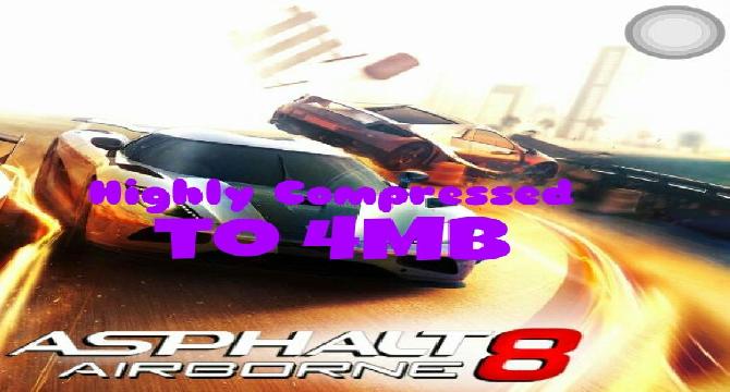 Asphalt 8 : Highly compressed to 4mb