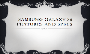 Samsung Galaxy S6 Has Came